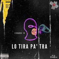 Lo Tira Pa Tra - Single - Jibaro 13