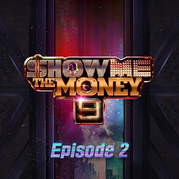 Show Me the Money 9 Episode 2 - Single
