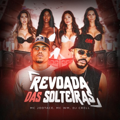 Revoada das Solteiras (feat. Mc Jootace) - Single