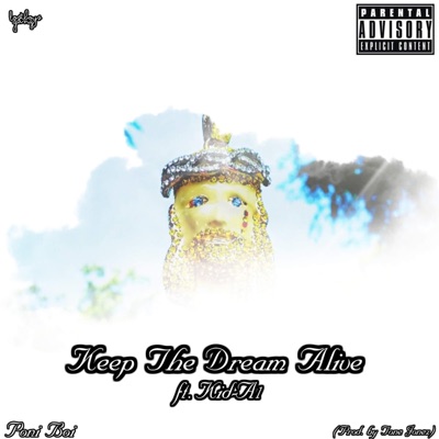 Keep the Dream Alive (feat. Kid A-1) - Single
