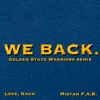 We Back (Golden State Warriors Remix) - Single