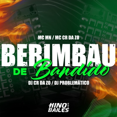 Berimbau de Bandido (feat. dj problematico) - Single