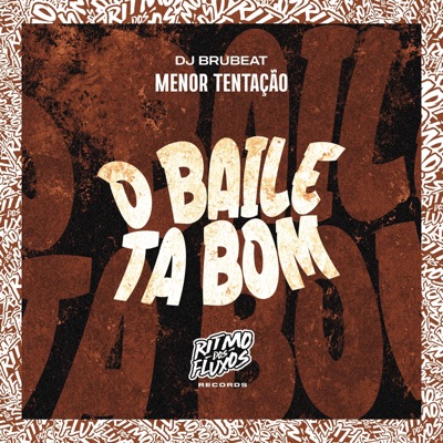 O Baile Ta Bom - Single