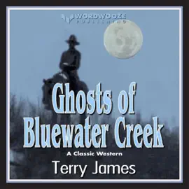 Ghosts of Bluewater Creek (Unabridged)