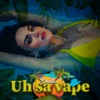 Uh Sa Vape - Single
