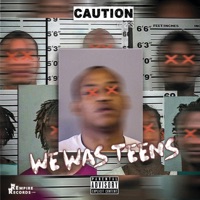 We Was Teens - Single - Caution of 2rs