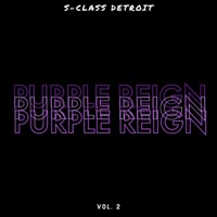 Purple Reign, Vol. 2 - S-Class Detroit