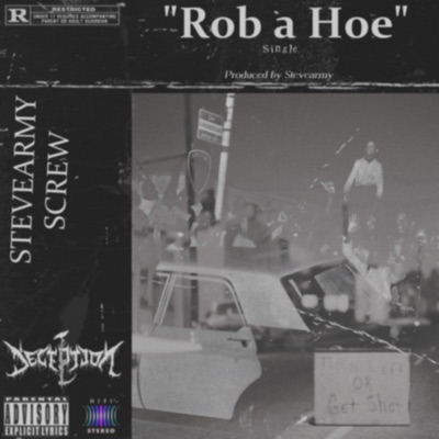 ROB a HOE (feat. Screw) - Single