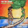 For the Gram (Dancehall Vibes Mix) - Single