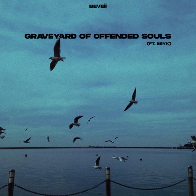 Graveyard of Offended Souls (feat. Beyk) - Single