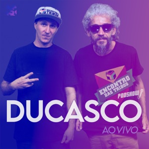 Ducasco no Podshow Encontro das Tribos (Ao Vivo) - EP