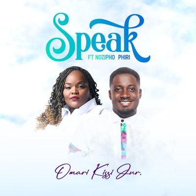 Speak (feat. Nozipho Phiri) - Single