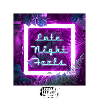 Late Night Feels - Single