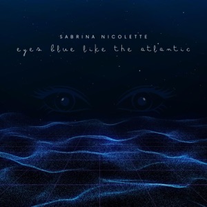 Eyes Blue Like the Atlantic LOFI