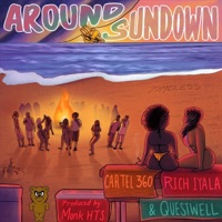 Around Sundown (feat. Rich Iyala & Questwell) - Single - Cartel 360