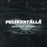 Pelikentällä (feat. Rekami) - Single - Rivo