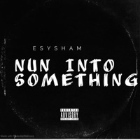 Nun Into Something - Single - ESYSham