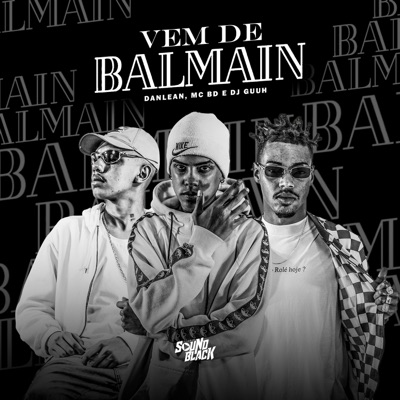 Vem de Balmain - Single