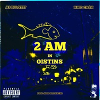 2AM IN OISTINS (feat. APOLLO777) - Single - Khid Ca$h