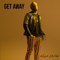 Get Away - Single - Karl Wolf