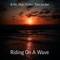 Riding on a Wave (feat. Matt Fisher, Tom Jordan) - Balt lyrics