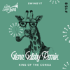 King of the Conga (Glenn Gatsby Remix) - SWINGIT & Glenn Gatsby
