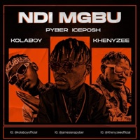NDI MGBU (feat. kolaboy, Khenyzee & iceposh) - Single - Jamesiana Pyber