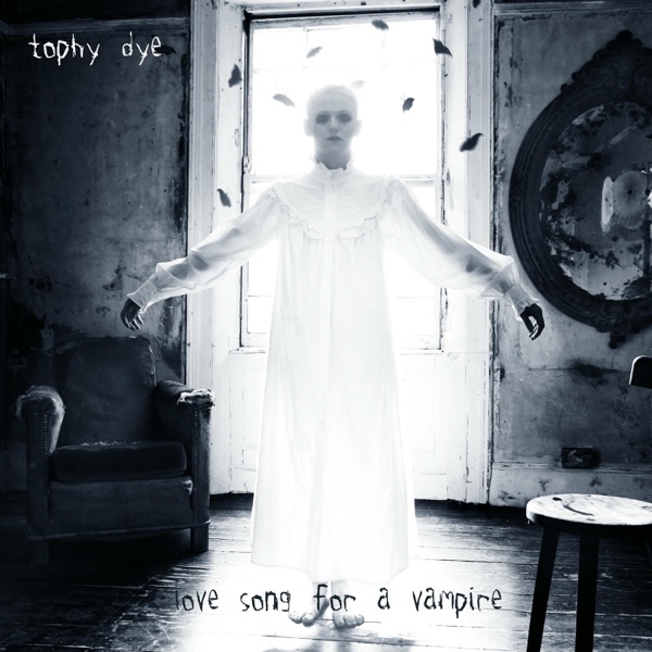 Love Song for a Vampire - Single