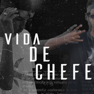 Vida de Chefe - Single