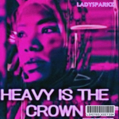 Heavy Is the Crown