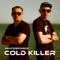 Cold Killer (Extended Mix) - Whitesforce lyrics