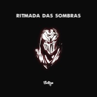 Ritmada Das Sombras (feat. Mc Neguin 085 & MC Pogba) - Single - Selton DJ