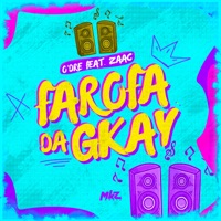 Farofa da Gkay (feat. Zaac) - Single - O'dre