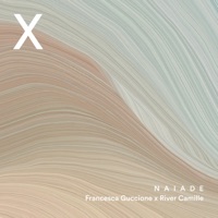 Naiade - Single - Francesca Guccione & River Camille
