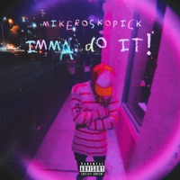 Imma Do It! - Single - Mikeroskopick