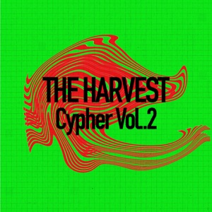 Ego Death - The Harvest Cypher Vol.2 -