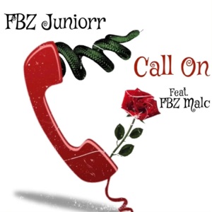 Call On (feat. Fbz Malc)