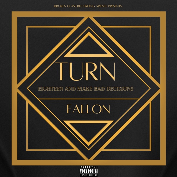 Turn Eighteen and Make Bad Decisions - Single