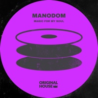 Magic for My Soul - Single - Manodom