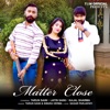 Matter Close - Single