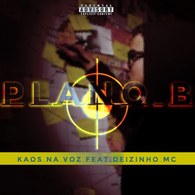 Plano B (feat. Deizinho Mc) - Single