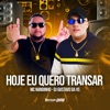 Hoje Eu Quero Transar - Single