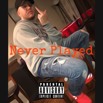 Never Played - Single