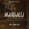 MJIKIJELI (feat. MK16 & Forte Sounds) - Nativ Boii lyrics