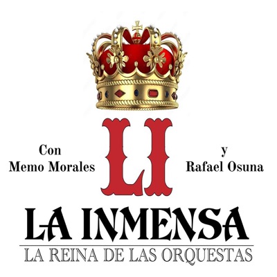 La Inmensa la Reina de las Orquestas Con Memo Morales y Rafael Osuna - Single