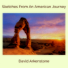 Sketches From An American Journey - David Arkenstone