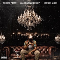 Chandeliers (feat. Mickey Factz & London Moon) - Single - Mac Dablacksheep