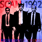 SCAM 1992 (feat. Achint) [REMIX] - Programmer X