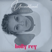 Unconditional (Stripped) - EP - Holly Rey