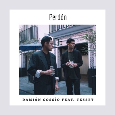 Perdón (feat. Tesset) - Single